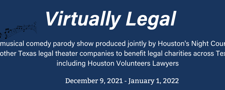 Watch “Virtually Legal” to Support Houston Volunteer Lawyers