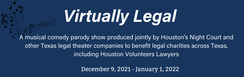 Watch “Virtually Legal” to Support Houston Volunteer Lawyers