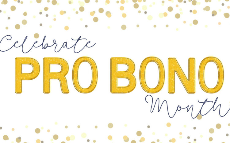  Celebrate Pro Bono Month this October!