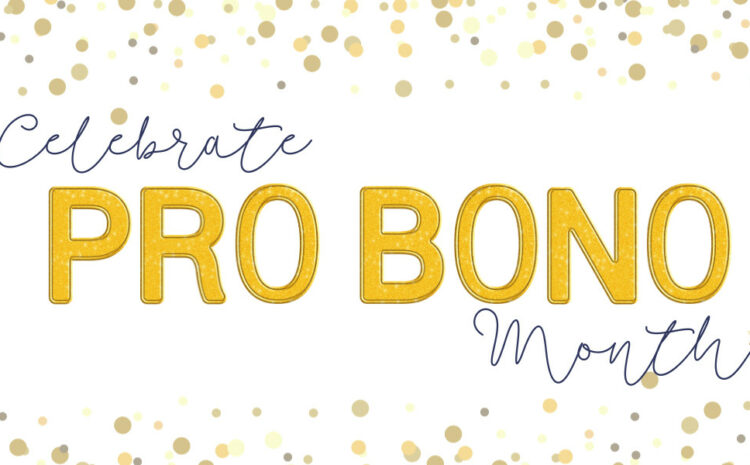 Celebrate Pro Bono Month this October!