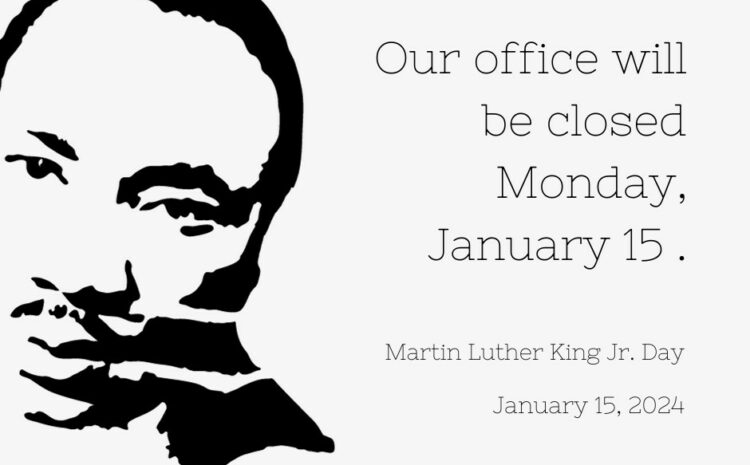  HVL Closed Monday, January 15 in Observance of Martin Luther King Jr. Day